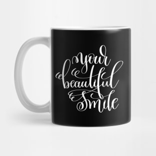 Your Beautiful Smile Mug